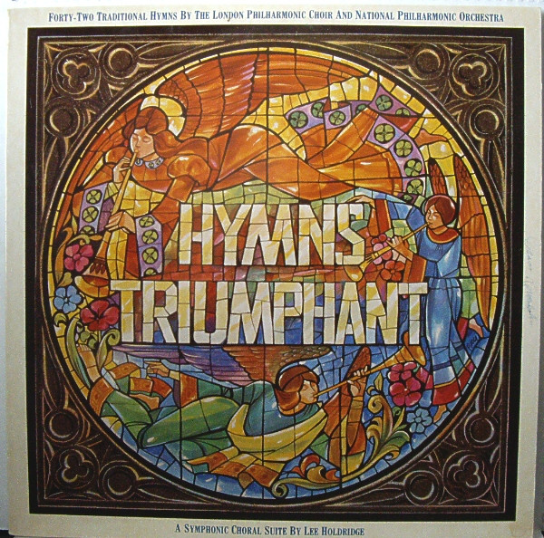 London Philharmonic Choir And National Philharmonic Orchestra – Hymns Triumphant