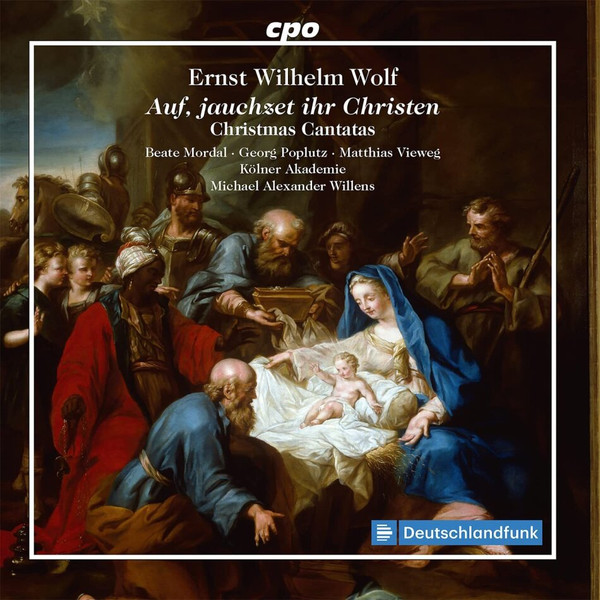 Ernst Wilhelm Wolf, Beate Mordal, Georg Poplutz, Matthias Vieweg, Kölner Akademie, Michael Willens – Auf, Jauchzet Ihr Christen: Christmas Cantatas