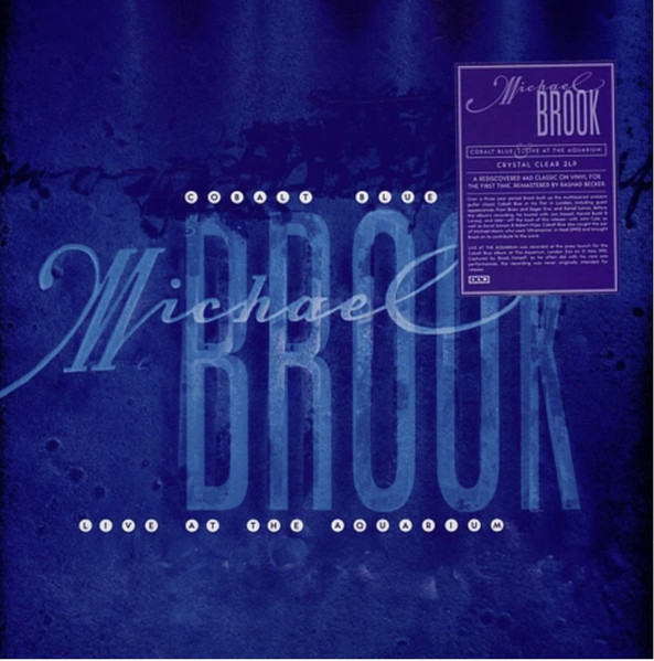 Michael Brook – Cobalt Blue & Live At The Aquarium
