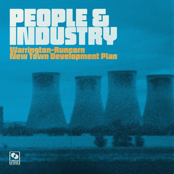 Warrington-Runcorn New Town Development Plan – People & Industry