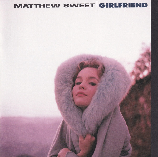 Matthew Sweet – Girlfriend