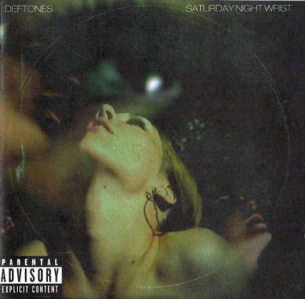 Deftones – Saturday Night Wrist