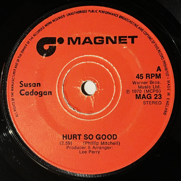 Susan Cadogan /  The Upsetters – Hurt So Good / Hurt So Good (Instrumental)