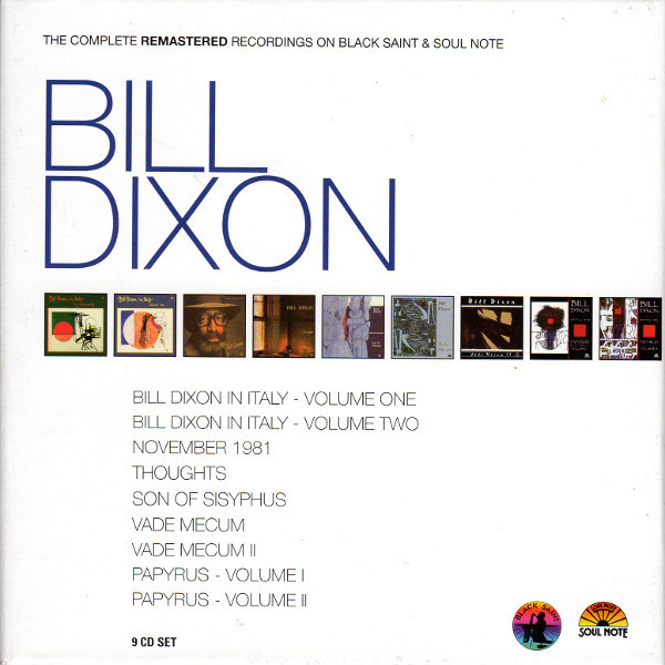 Bill Dixon – The Complete Remastered Recordings On Black Saint & Soul Note