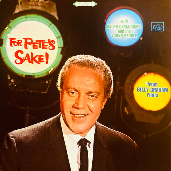 Ralph Carmichael And The Young People – For Pete's Sake!