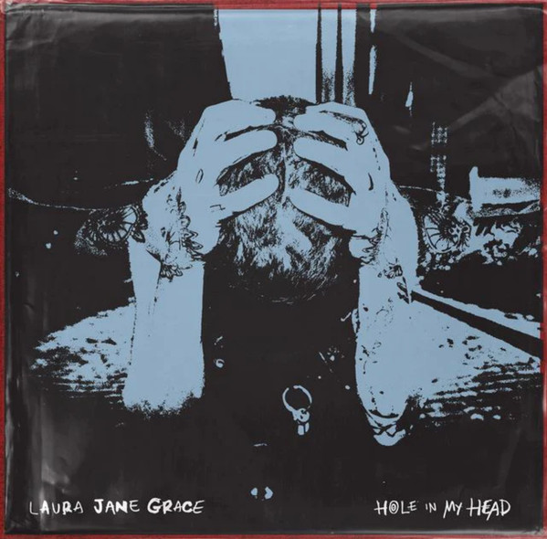 Laura Jane Grace – Hole In My Head