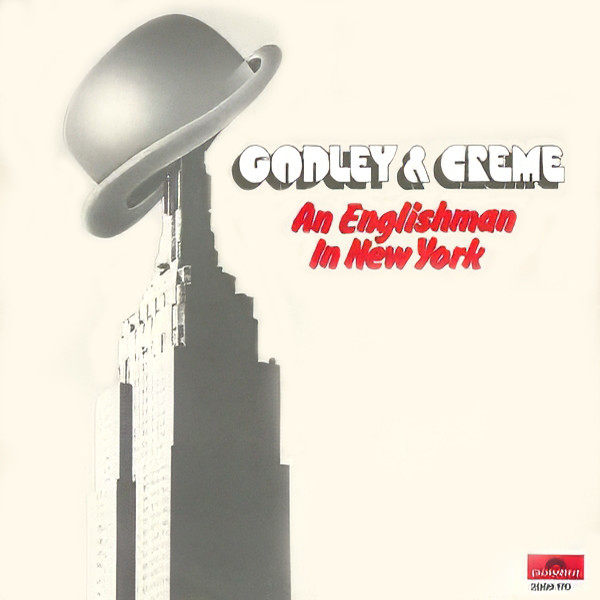 Godley & Creme – An Englishman In New York