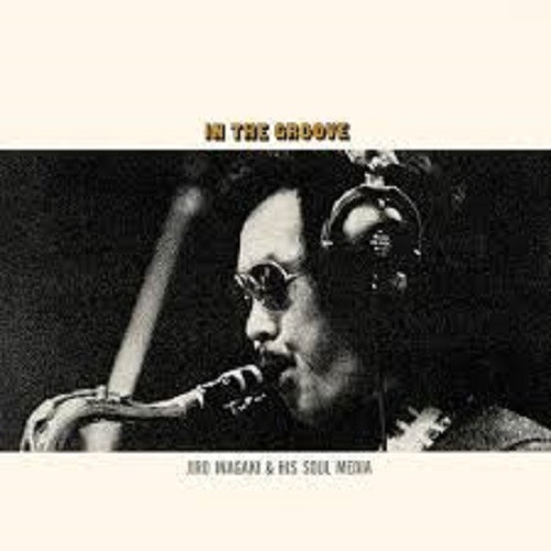 Jiro Inagaki & Soul Media – In The Groove