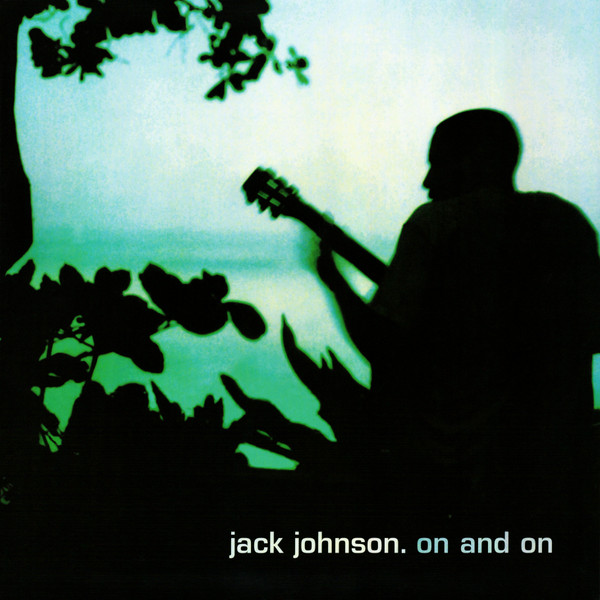 Jack Johnson – On And On