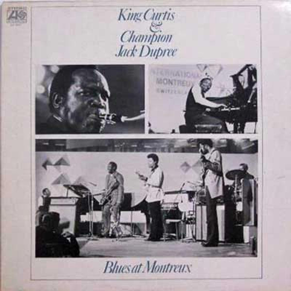 King Curtis & Champion Jack Dupree – Blues At Montreux