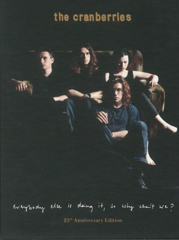 The Cranberries – Everybody Else Is Doing It, So Why Can't We?