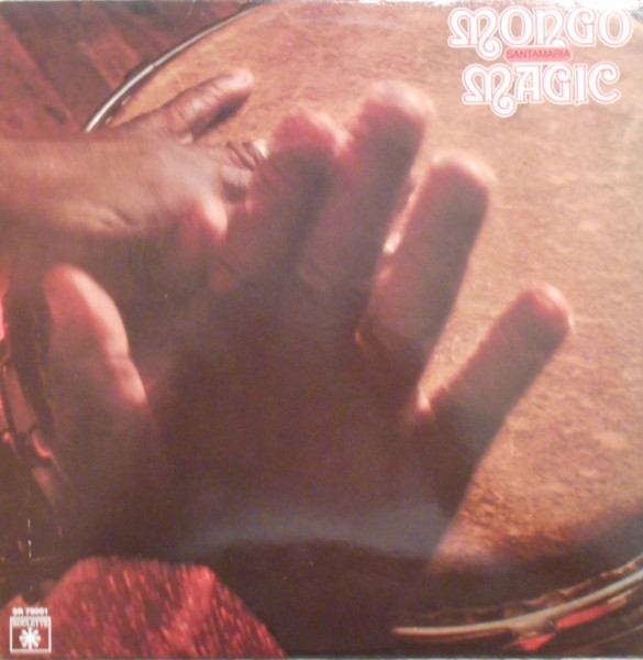 Mongo Santamaria – Mongo Magic