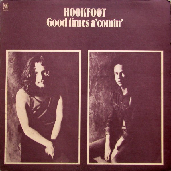 Hookfoot – Good Times A' Comin'