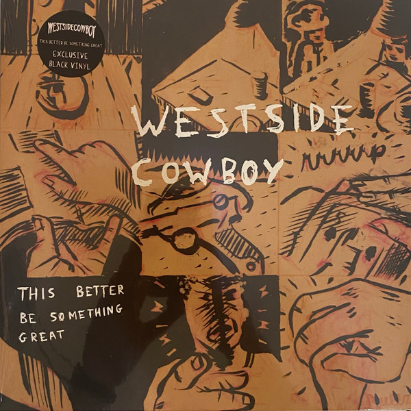 Westside Cowboy – This Better Be Something Great