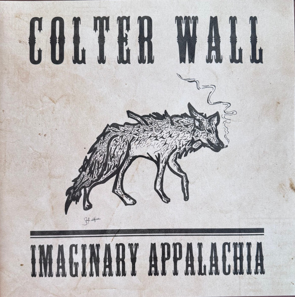 Colter Wall – Imaginary Appalachia