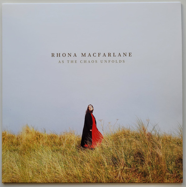Rhona Macfarlane – As The Chaos Unfolds