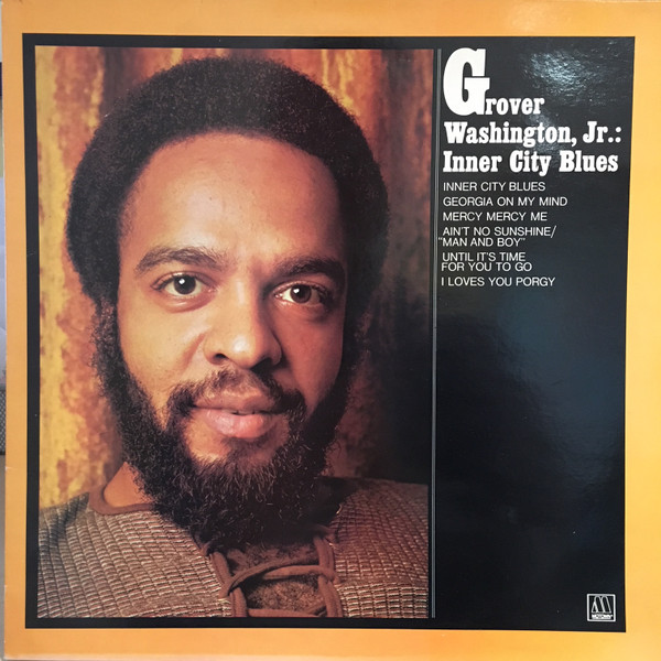 Grover Washington, Jr. – Inner City Blues