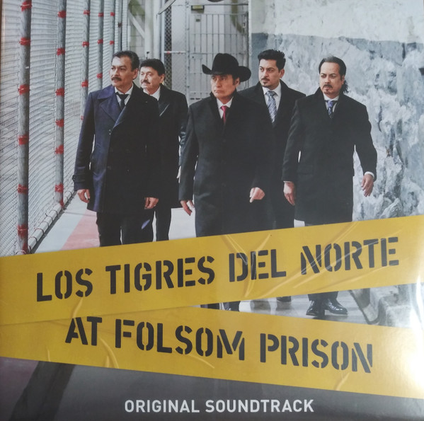 Los Tigres Del Norte – At Folsom Prison