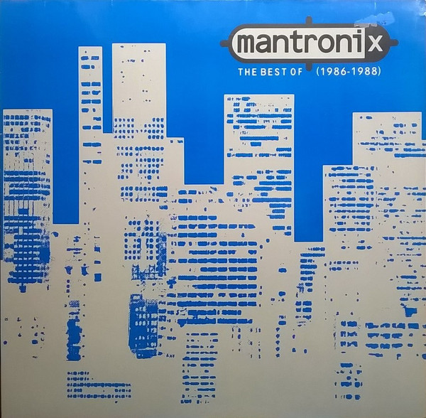 Mantronix – The Best Of (1986-1988)
