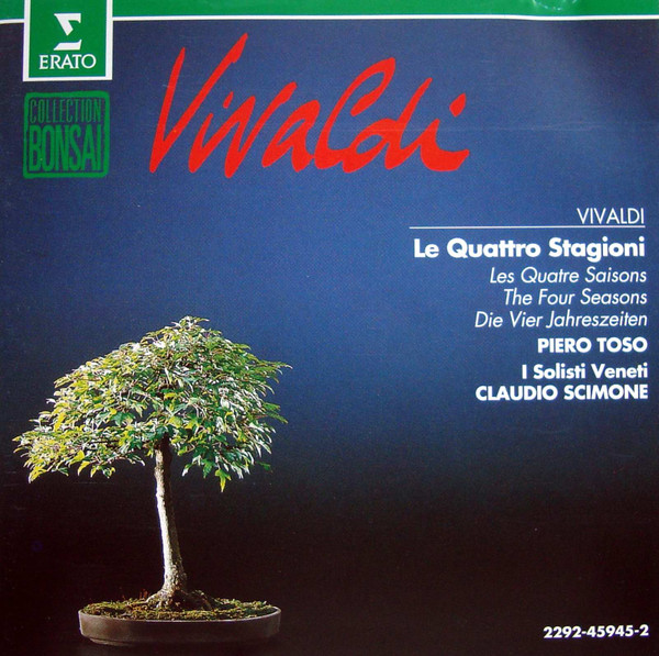 Antonio Vivaldi /  Piero Toso,  I Solisti Veneti,  Claudio Scimone – Le Quattro Stagioni = Les Quatre Saisons = The Four Seasons = Die Vier Jahreszeiten