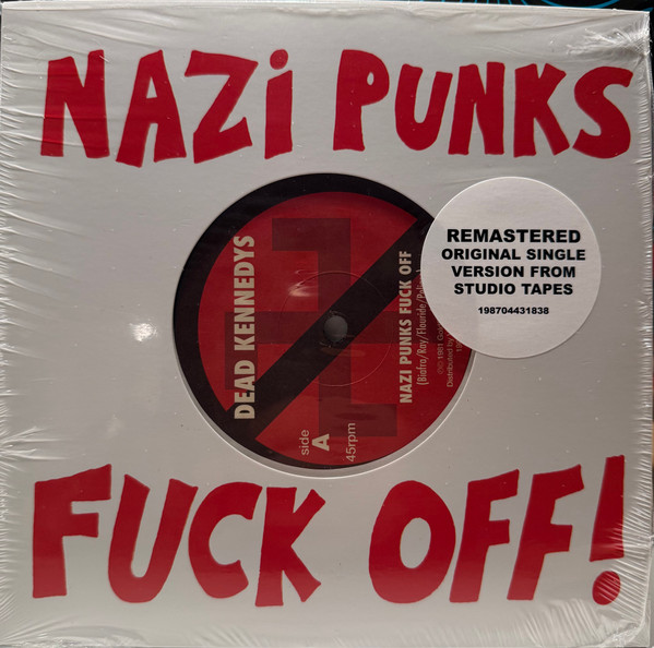 Dead Kennedys – Nazi Punks Fuck Off!