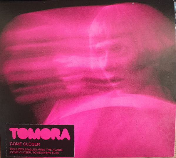 Tomora – Come Closer