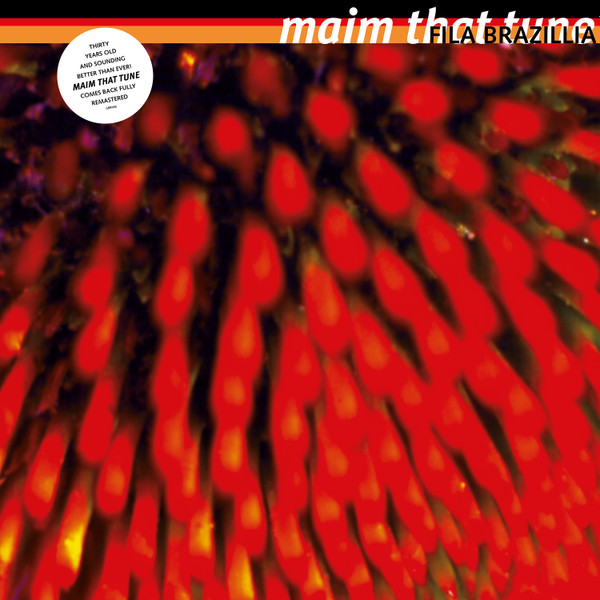 Fila Brazillia – Maim That Tune
