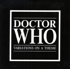 Various – Doctor Who - Variations On A Theme