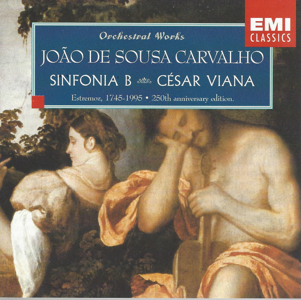 João de Sousa Carvalho, Sinfonia B, César Viana – Orchestral Works