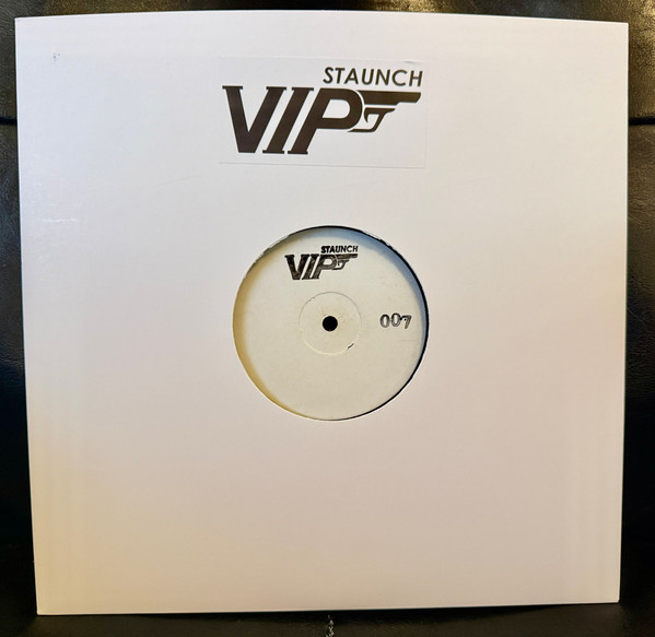 The Staunch VIP Crew, Vinyl Fatigue – 007