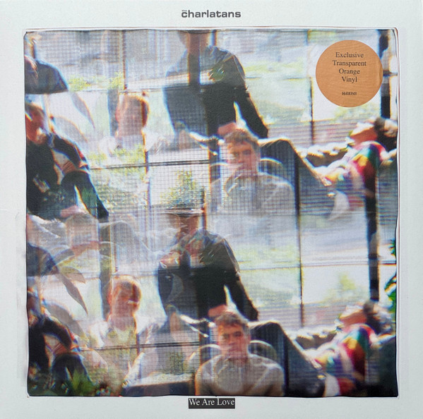 The Charlatans – We Are Love