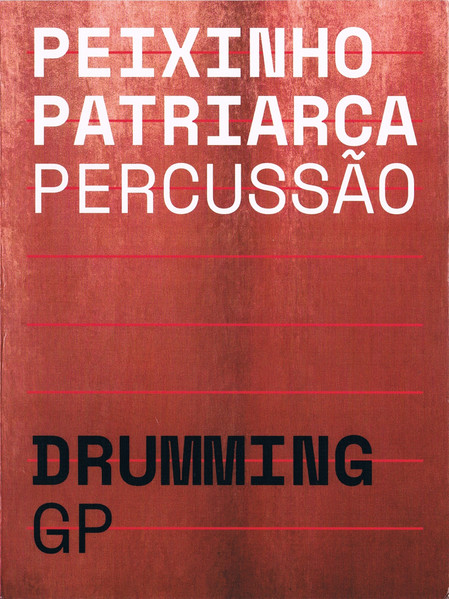 Jorge Peixinho, Eduardo Luís Patriarca, Drumming – Peixinho Patriarca Percussão