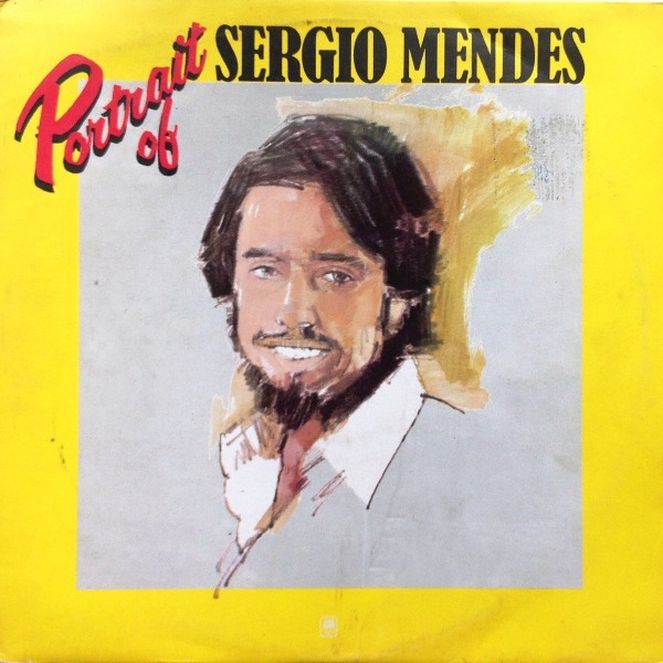 Sérgio Mendes – Portrait Of Sergio Mendes