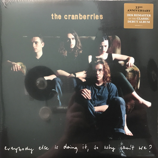 The Cranberries – Everybody Else Is Doing It, So Why Can't We?