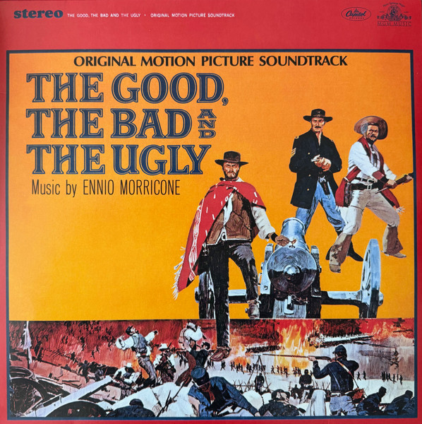 Ennio Morricone – The Good, The Bad And The Ugly (Original Motion Picture Soundtrack)
