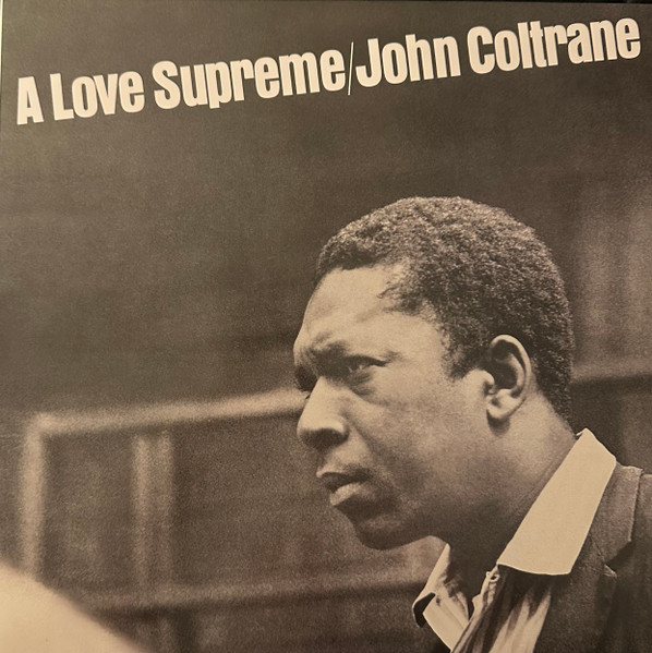 John Coltrane – A Love Supreme