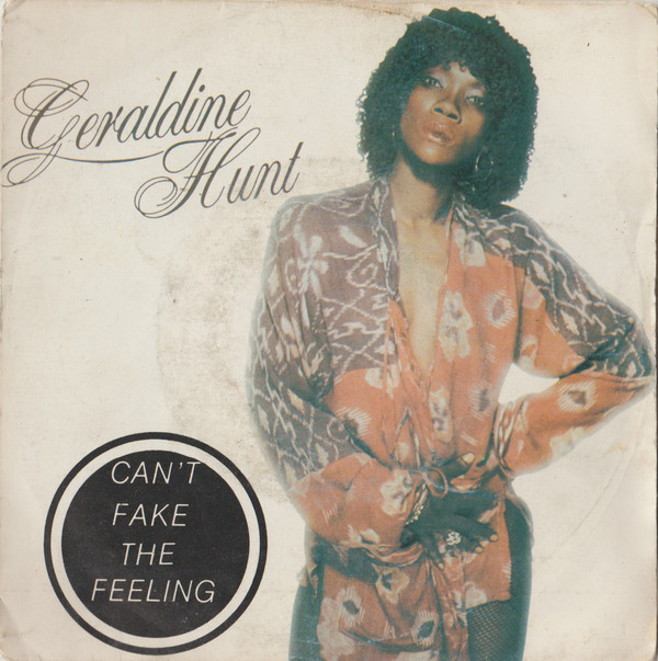 Geraldine Hunt – Can't Fake The Feeling
