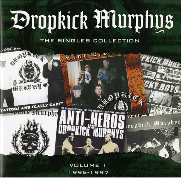 Dropkick Murphys – The Singles Collection (Volume 1 1996-1997)