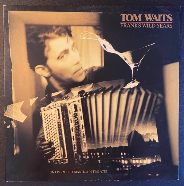 Tom Waits – Franks Wild Years