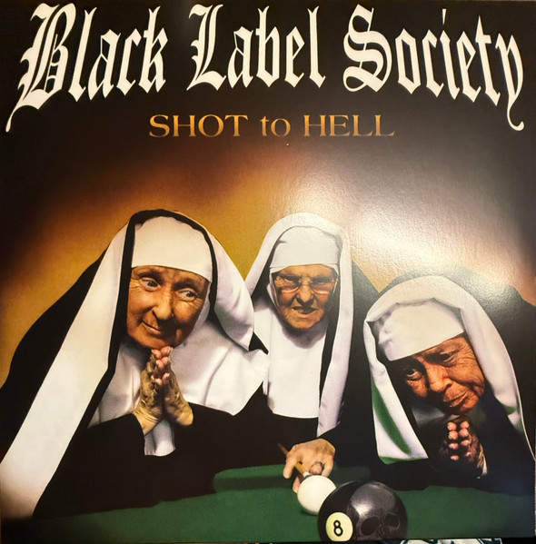 Black Label Society – Shot To Hell