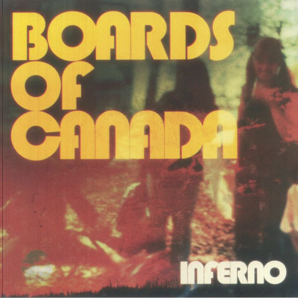Boards Of Canada – Inferno