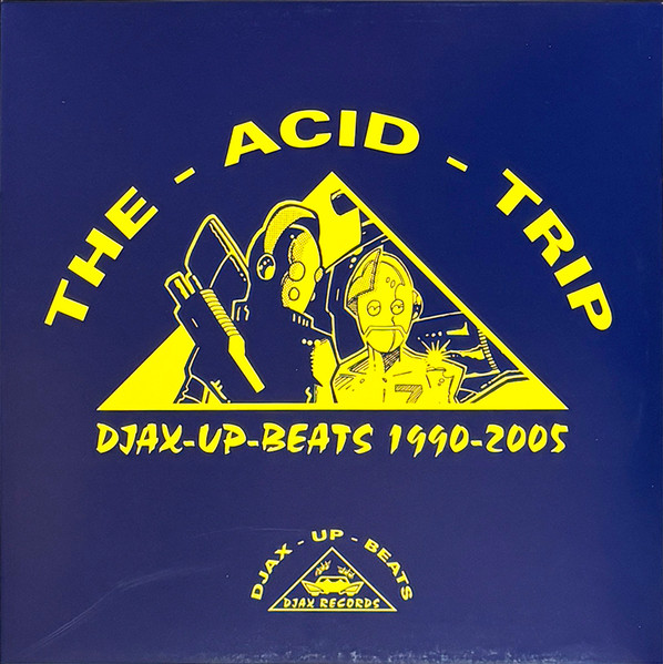 Various – Djax-Up-Beats 1990-2005: Volume 1 - The Acid Trip