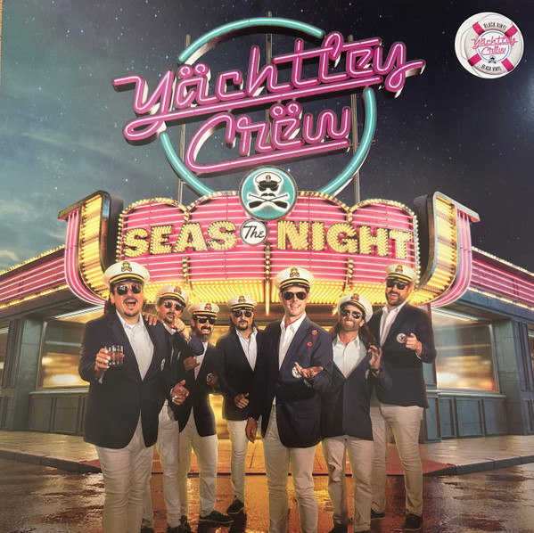 Yächtley Crëw – Seas The Night