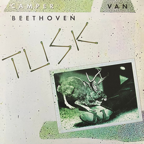 Camper Van Beethoven – Tusk