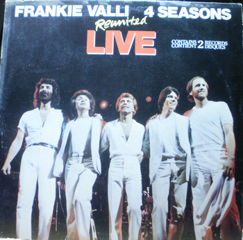 Frankie Valli, The Four Seasons – Reunited Live
