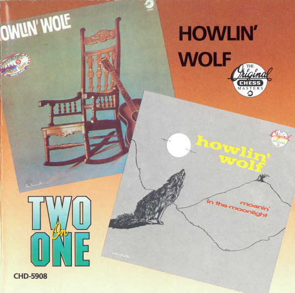 Howlin' Wolf – Howlin' Wolf / Moanin' In The Moonlight