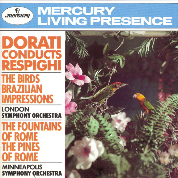 Ottorino Respighi,  Antal Dorati – Dorati Conducts Respighi