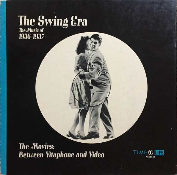 Various – The Swing Era: The Music Of 1936-1937: The Movies: Between Vitaphone And Video