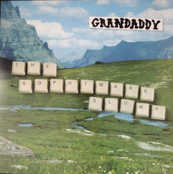 Grandaddy – The Sophtware Slump