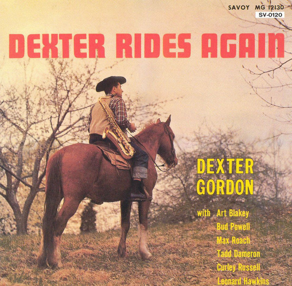 Dexter Gordon – Dexter Rides Again
